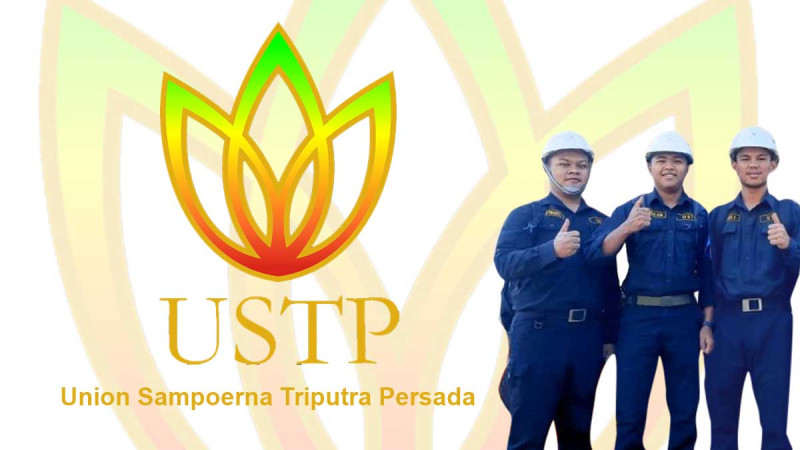 Vacancies in Union Sampoerna Triputra Persada (USTP): 18 Positions Are Available for You!