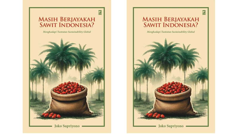 Joko Supriyono Wrote Book about Sustainable Palm Oil Industries in Indonesia